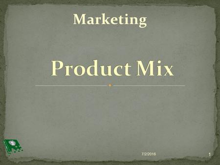 Marketing 7/2/2016 1. Think about the last time you bought something. What other similar products were at that store? What other types products were at.