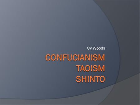 Cy Woods. Analyze and Explain the Quote: Confucianism  If your parents tell you to do something, what is your reaction?  Have you ever seen someone.