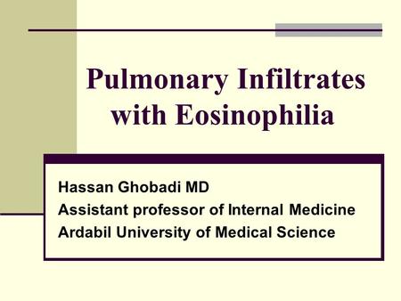 Pulmonary Infiltrates with Eosinophilia