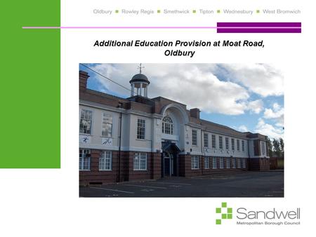 Additional Education Provision at Moat Road, Oldbury.