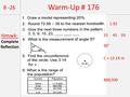 Warm-Up # 176 8 -26 Hmwk: Complete Reflection 1.92 33 45 59 90° C = 13.19 m 868,500.