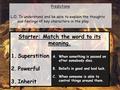 Predictions L.O. To understand and be able to explain the thoughts and feelings of key characters in the play. Starter: Match the word to its meaning.