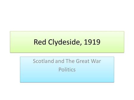 Scotland and The Great War Politics