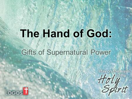 Gifts of Supernatural Power: Gift of Faith Gifts of Healings Working of Miracles.