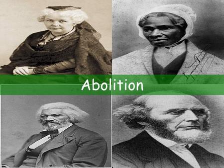 Abolition. Second Great Awakening Christian renewal movement that spread across the United States in the early 1800s. Individuals responsible for his/her.