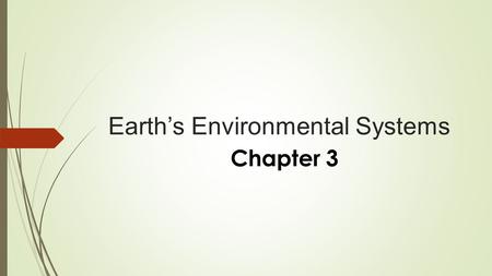 Earth’s Environmental Systems