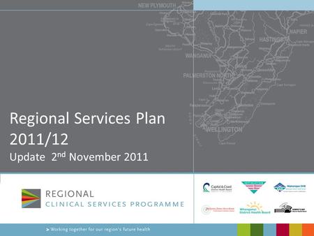 Regional Services Plan 2011/12 Update 2 nd November 2011.