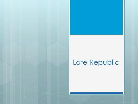 Late Republic. Growth of Trade After about 400 BC the Roman Republic grew quickly, both geographically and economically. Within 200 years the Roman army.