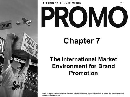 Chapter 7 The International Market Environment for Brand Promotion 7-1.