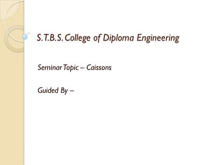 S.T.B.S. College of Diploma Engineering