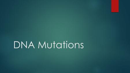 DNA Mutations. Base Substitution: A substitution is a mutation that exchanges one base for another (switch A with a G) 1. changes a codon to one that.