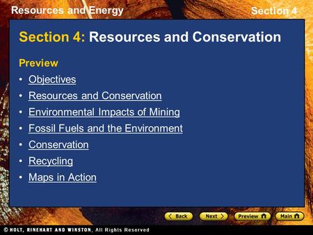 Resources and Energy Section 4 Section 4: Resources and Conservation Preview Objectives Resources and Conservation Environmental Impacts of Mining Fossil.