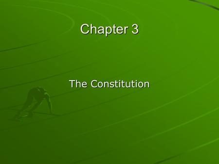 Chapter 3 The Constitution. By 1787 it was clear that the national government needed to be strengthened Congress agreed that the Articles of Confederation.