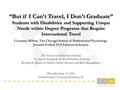 “But if I Can’t Travel, I Don’t Graduate” Students with Disabilities and Supporting Unique Needs within Degree Programs that Require International Travel.