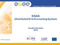 Enabling Grids for E-sciencE www.eu-egee.org Claudio Cherubino INFN DGAS (Distributed Grid Accounting System)