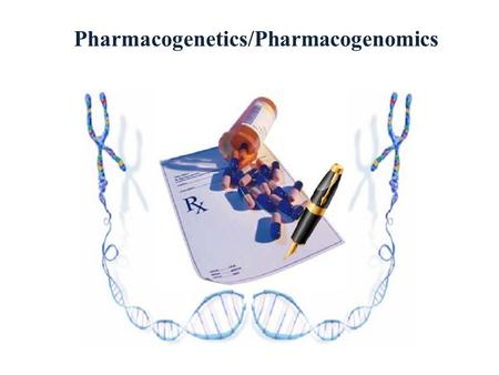 Pharmacogenetics/Pharmacogenomics. Outline Introduction  Differential drug efficacy  People react differently to drugs Why does drug response vary?