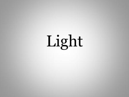 Light. Artificial Light Can Be Turned Off and On Examples: – Classroom light – Lamp – Flashlight – Light bulbs.