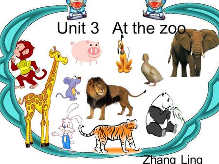 Unit 3 At the zoo Zhang Ling a long nose It has a long nose. 绿色圃中小学教育网