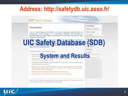 1 Address:  UIC Safety Database (SDB) System and Results.