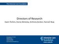 The Intensive Care Society Churchill House 35 Red Lion Square London WC1R 4SG www.intensivecarefoundation.org Directors of Research Gavin Perkins, Danny.