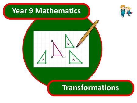 s.html Year 9 Mathematics Transformations.