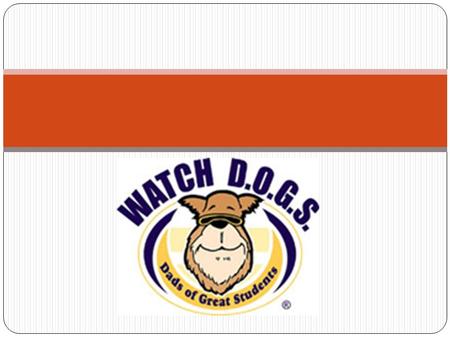 What are WATCH D.O.G.S.? Why is it so important for fathers and father figures to be engaged in a child’s life? We know kids develop more fully socially,