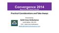 Convergence 2014 March 4-6, 2014 Atlanta, Georgia Practical Considerations and Take-Aways Presented by: Gold Cross Ambulance Justin Mellor, CPA, CFE CFO.