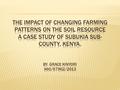 Agriculture is considered a powerful tool in poverty reduction, economic growth and environmental sustainability IMPORTANCE Farming patterns have been.