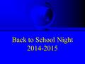 Back to School Night 2014-2015. All About Your Teacher 8 Mr. Zindman ¯ I have been a Special Education Teacher for many years. ¯ I Graduated Penn State,