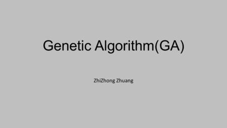 Genetic Algorithm(GA)