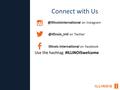 Connect with on on Twitter Illinois International on Facebook Use the hashtag: #ILLINOISwelcome.