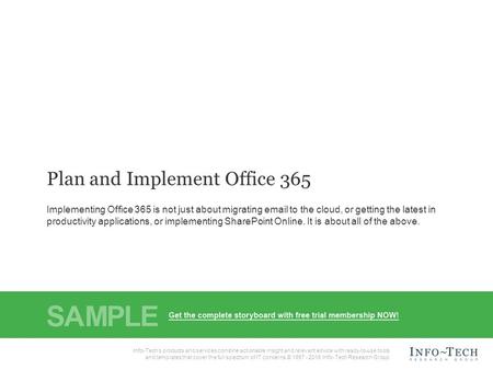 Info-Tech Research Group1 1 Info-Tech Research Group, Inc. Is a global leader in providing IT research and advice. Info-Tech’s products and services combine.