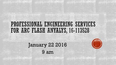 January 22 2016 9 am.  Acknowledgment of Receipt Form, Page 3  Request for Proposals – Submittal Form, Page 4  Cost Proposal Requested from the top.