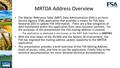 MRTDA Address Overview The Master Reference Table (MRT) Data Administration (DA) is an Farm Service Agency (FSA) application that provides a means for.