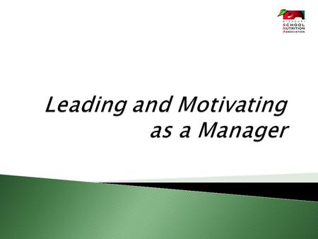  Discuss 10 keys to leading and motivating the people you manage.