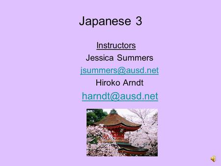 Japanese 3 Instructors Jessica Summers Hiroko Arndt