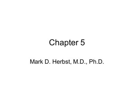 Chapter 5 Mark D. Herbst, M.D., Ph.D.. The MR Imaging Process Two major functions –Acquisition of RF signals –Reconstruction of images.