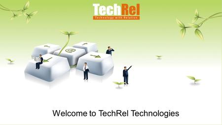 Welcome to TechRel Technologies. About Us TechRel Technologies Pvt. Ltd is an organization, founded to prepare the IT professionals, lacking perception.