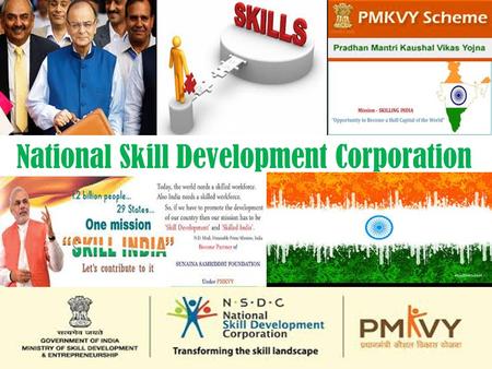 National Skill Development Corporation.  Aim: To provide skills training for the youth.  Implementing Ministry: Ministry of Skill Development and Entrepreneurship.