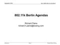 Doc.: IEEE 802.11-04/1031r3 Submission September 2004 Richard Paine, BoeingSlide 1 802.11k Berlin Agendas Richard Paine