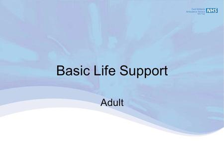 Basic Life Support Adult.