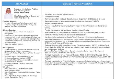 Prepared for GIC 0 Ali A Al JaloudExamples of Relevant Project Work Professor of Soil, Water, Fertilizer Use and management Riyadh, Saudi Arabia King Abdulaziz.