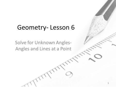 Solve for Unknown Angles- Angles and Lines at a Point