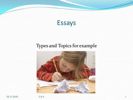 Essays Types and Topics for example 02-11-2009S.b.A1.