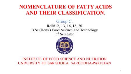 NOMENCLATURE OF FATTY ACIDS AND THEIR CLASSIFICATION.