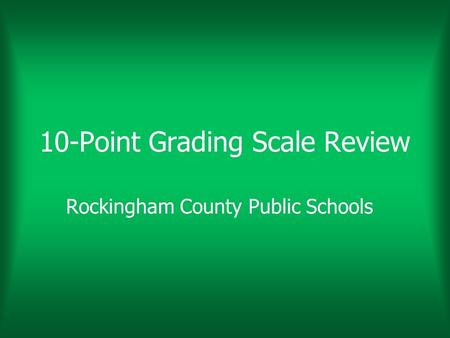 10-Point Grading Scale Review