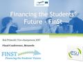 Financing the Students’ Future - FinSt Rok Primožič, Vice-chairperson, ESU Final Conference, Brussels.