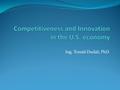 Ing. Tomáš Dudáš, PhD.. Innovation as a factor of economic development Current key word – knowledge based economy Science and research is therefore one.