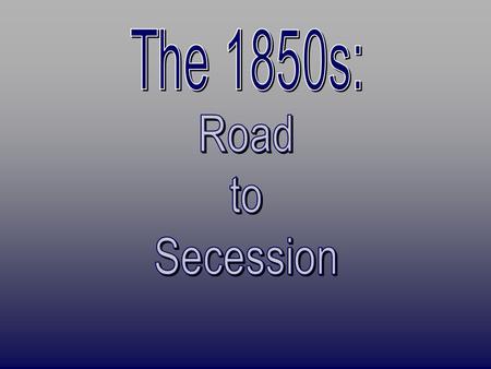 Problems of Sectional Balance in 1850  California statehood.  Southern “fire-eaters” threatening secession.  Underground RR & fugitive slave issues: