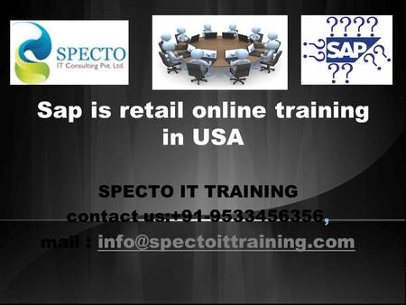 Sap is retail online training in USA SPECTO IT TRAINING contact us:+91-9533456356, mail :